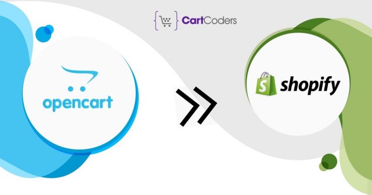 How To Migrate From OpenCart To Shopify: Complete Guide