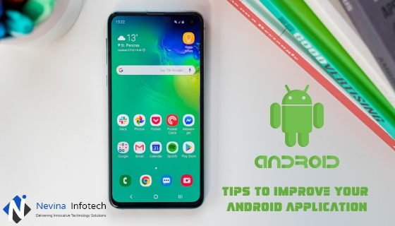 Tips to Improve your Android application
